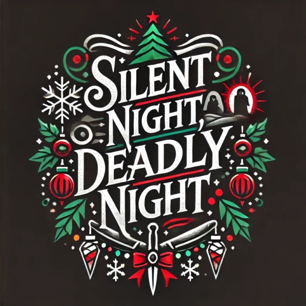 Silent Night, Deadly Night - Saturday Night Ticket